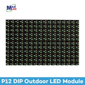 P12 DIP Outdoor LED Module Malaysia | LED Display Malaysia | Max LED Display Technologies (M) Sdn Bhd