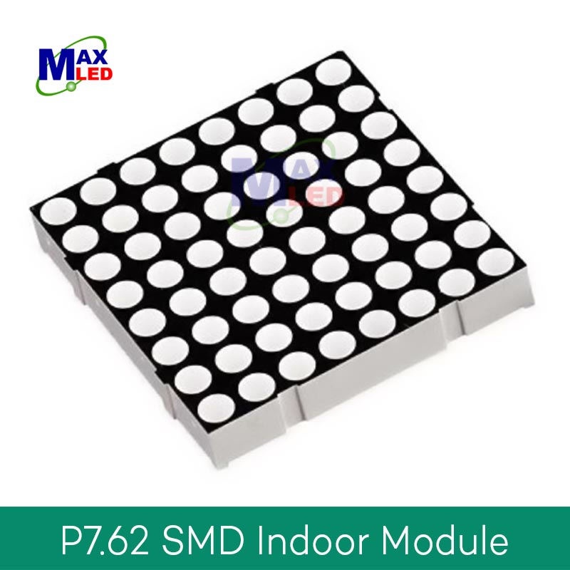 P7.62 SMD Indoor Module | LED Displays Malaysia | Max LED Display Technologies (M) Sdn Bhd